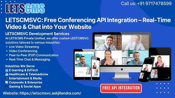 LETSCMSVC: Free API Integrate Real-Time Video & Chat into Your Website – No Plugins Needed - LETSCMS