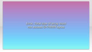 Celebrity Error: Total size of array must not exceed 0x7fffffff bytes Wealth