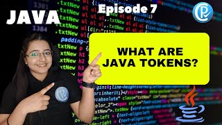 What are Java Tokens || Its Types with Examples ||  Java for Beginners in Hindi || Episode 7