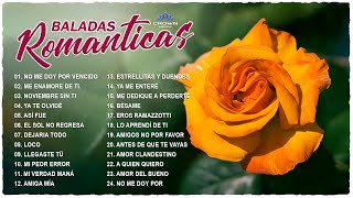 Las Mejores Baladas Románticas | Baladas Romanticas en Español