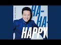 Ha-Ha-Happy (Instrumental)