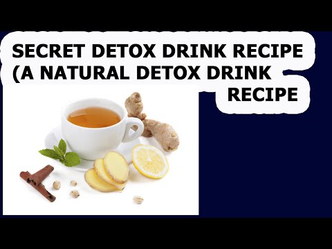 Secret Detox Drink Recipe A Natural Detox Drink Recipe