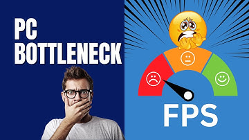 Your PC Has a Bottleneck