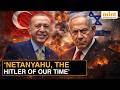 Another War Brewing Turkey BLASTS Netanyahu After Israeli PM Attacks Erdogan Explained 