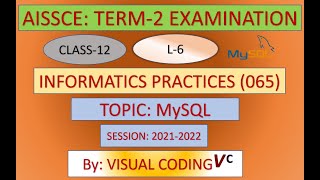 L-6: DATABASE QUERY USING SQL (CLASS-12) INFORMATICS PRACTICES(065)