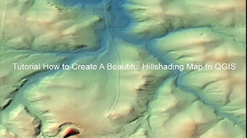 Tutorial How to Create A Beautiful Hillshading Map In QGIS