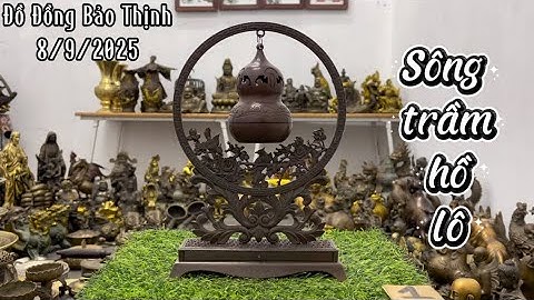 💥Đồ cổ - Đồ xưa - Đồ đồng xưa. 8/9/2025. #Đồđồngbảothịnh #đồcổ #đồxưa #đồđồngxưa #đồđồng #đồcổxưa 