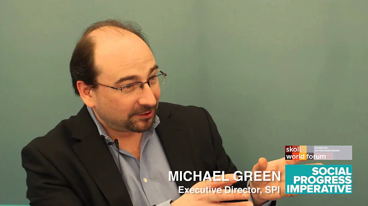 Michael Green at Skoll World Forum Discussing Social Progress