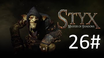 Styx Master of Shadows PS4 ( Let