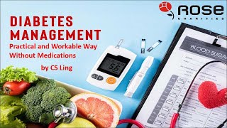 Diabetes Management - Practical and Workable Way | Produced by CS Ling Studio