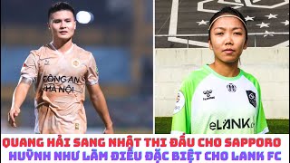 Quang Hải sang Condosale Sapporo ở Nhật Bản - Huỳnh Như làm điều tuyệt vời ở Lank FC