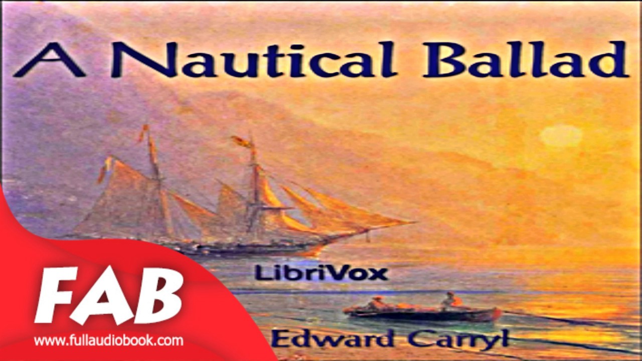 A Nautical Ballad Full Audiobook by Charles Edward CARRYL by Poetry, Multi-version