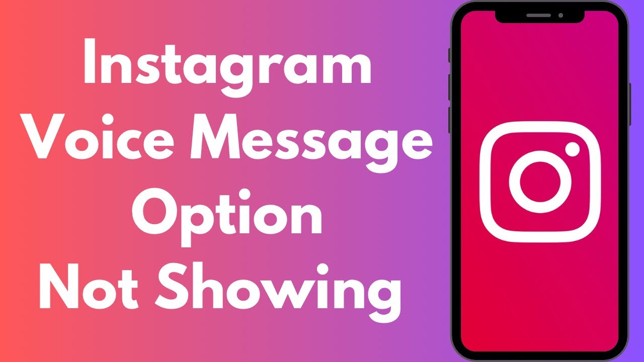 instagram voice message option not showing