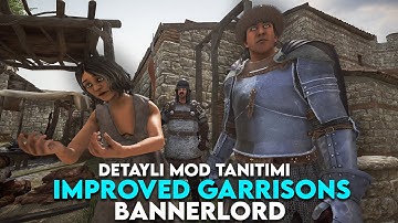 BANNERLORD Improved Garrisons DETAYLI MOD TANITIMI