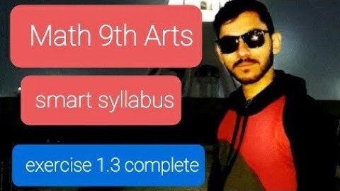 general math 9th(smart syllabus) exercise 1.3 complete