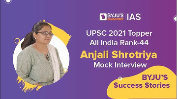 Anjali Shrotriya | AIR-44 | UPSC CSE 2021 Topper | UPSC Mock Interviews