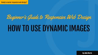 How to Use Responsive Images in Your Website Templates