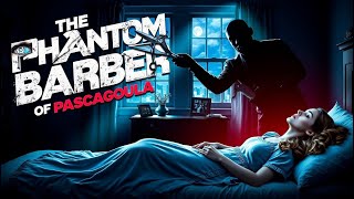 The Phantom Barber: The Creepiest Case You’ve Never Heard Of!