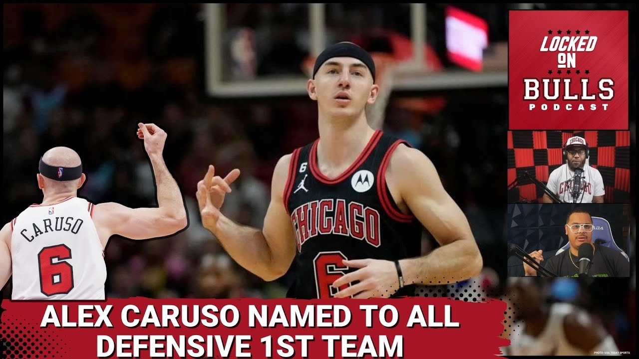 Alex Caruso named to 2022-23 Kia NBA All-Defensive First-Team