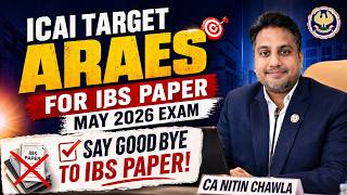 ICAI Target Areas for CA Final IBS Paper May 2026 🚀 | Say Goodbye to IBS Paper | 60+ Marks Strategy