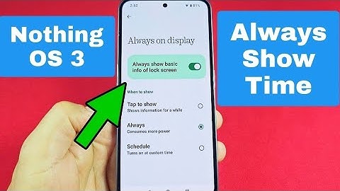 Always Show Time on Nothing Phone Screen Off with Nothing OS 3 software update 