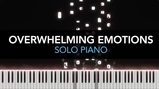 OVERWHELMING EMOTIONS - Solo Piano