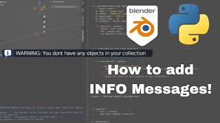 Blender Scripting Tutorial - How to add INFO warnings to your script!