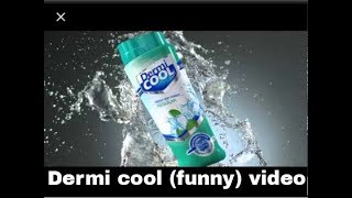 Dermi cool (funny) video
