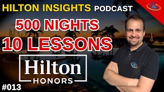 We spent 500 nights at Hilton to learn these 10 lessons