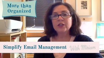 How to Simplify Email Management - Miriam Ortiz y Pino