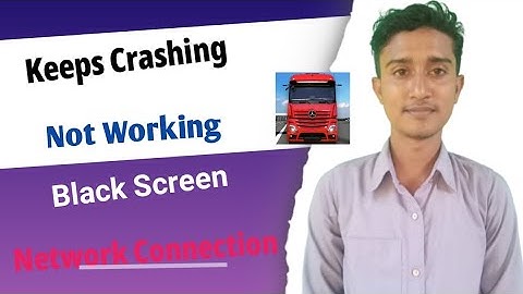 Fix Truck Simulator Ultimate Keeps Crashing Problem | Truck Simulator Ultimate Not Working