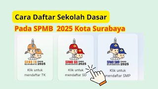 How to Register for Surabaya City Elementary School in 2025