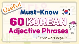 Useful Must-Know Korean Adjectives 21~50  / Korean Adjective Phrases 60 / For Beginners