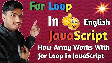what is for loop in javascript with examples | javascript tutorial for beginners 2019 in english