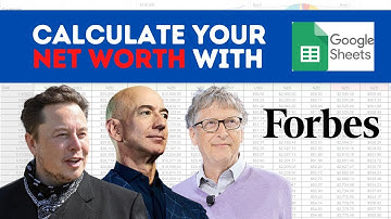 Calculate Your Net Worth Like FORBES | Google Sheets Breakdown