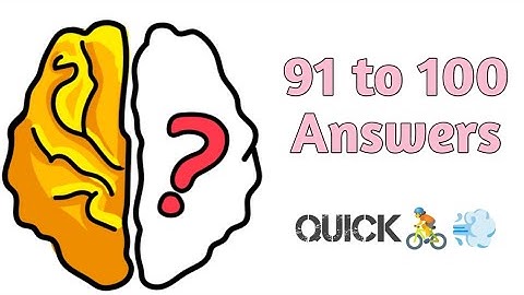 Brain out level 91 to 100 solution