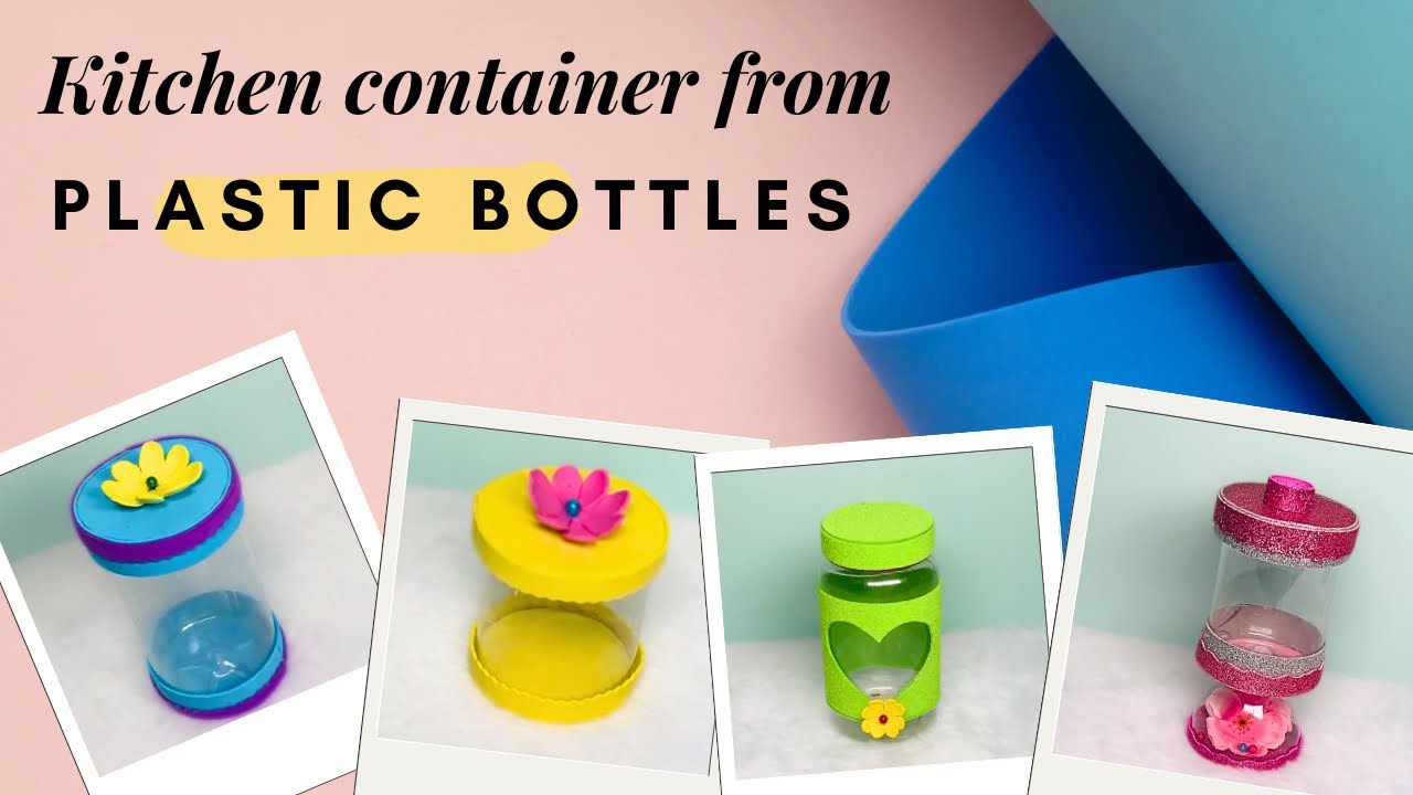 DIY kitchen containers from plastic bottles | craft explosion