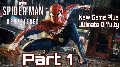 Spider-Man Remastered New Game Plus Ultimate Difficulty Part 1
