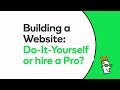 Building a Website: Do-it-Yourself or Hire a Pro? | GoDaddy