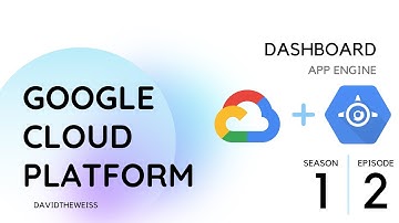 The App Engine Dashboard - Episode 1.2 | Google Cloud ~ App Engine
