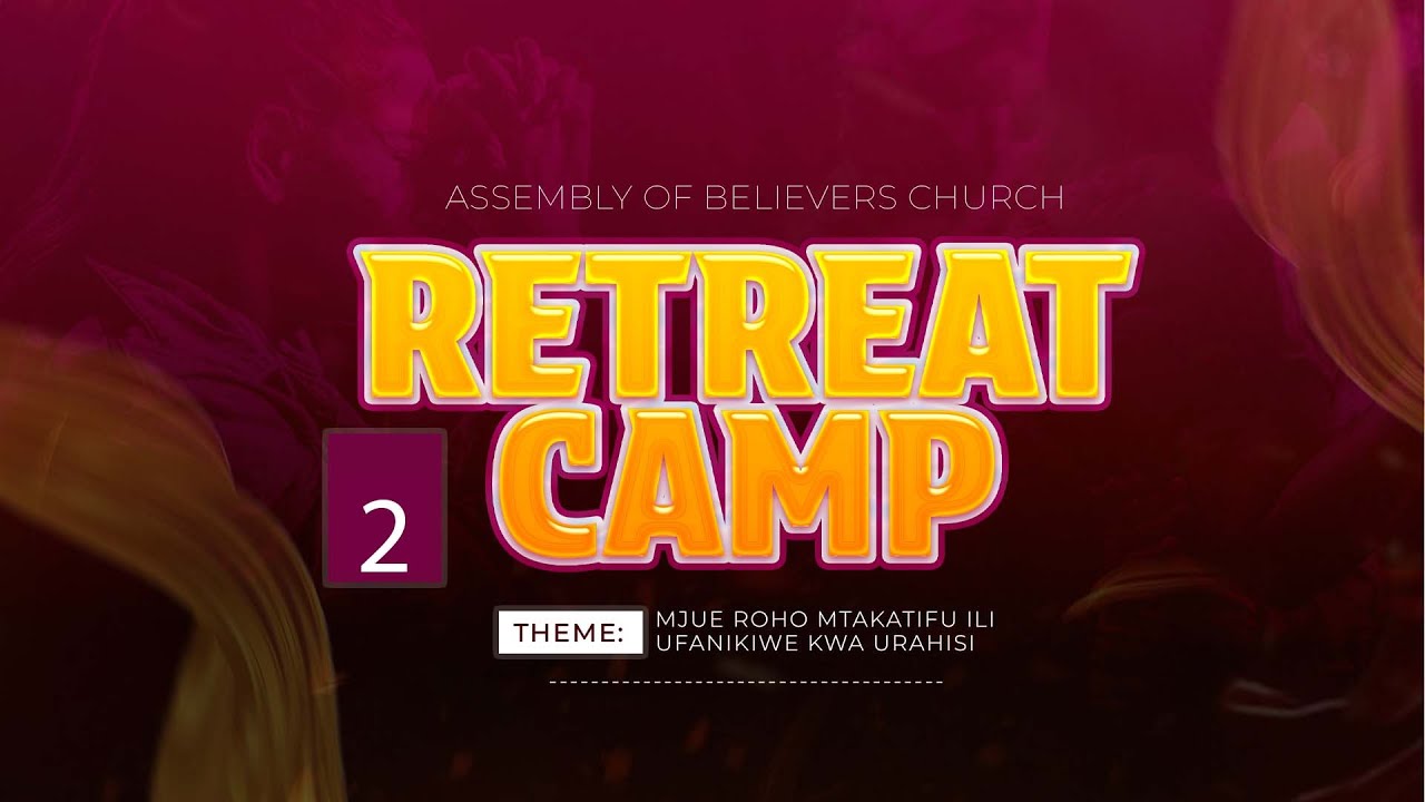 RETREAT CAMP DAY 2 | SPECIAL SESSION (31.08.2024) - YouTube