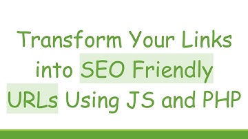 Transform Your Links into SEO Friendly URLs Using JS and PHP