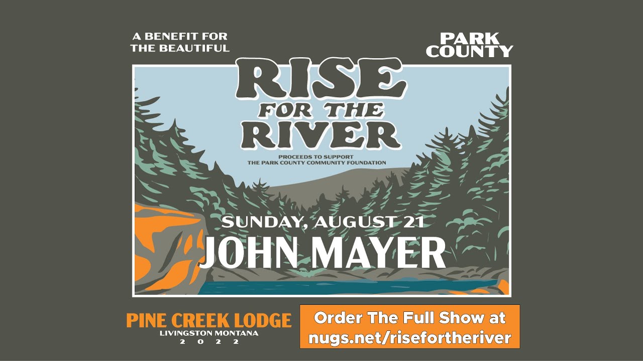 Rise For The River Benefit With John Mayer 8/21/2022 YouTube