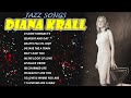 Diana Krall greatest hits full album 20212 - Best Of Diana Krall Top Songs- Top Songs Jazz