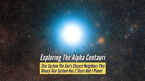 Exploring The Alpha Centauri Star System The  Sun