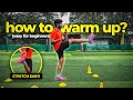 How to Warm Up in Football ? (Easy for Beginners)