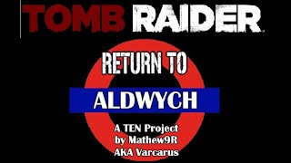 TRLE, Return to Aldwych