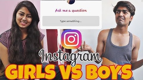 Instagram Ask me Questions BOYS vs GIRLS