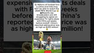 World Cup 2026 Could DISAPPEAR From TV in China & India 😱📺⚽
