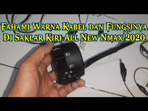 Cara Cek Warna Kabel & Fungsinya Disaklar Kiri Yamaha All New Nmax 2020 | All New Aerox Connected